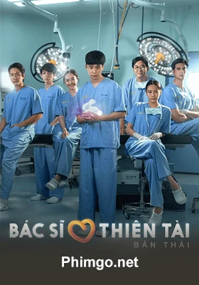 Bác Sĩ Thiên Tài (Bản Thái)